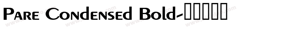Pare Condensed Bold字体转换